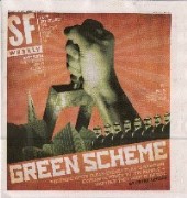Green Scheme, San Francisco Weekly